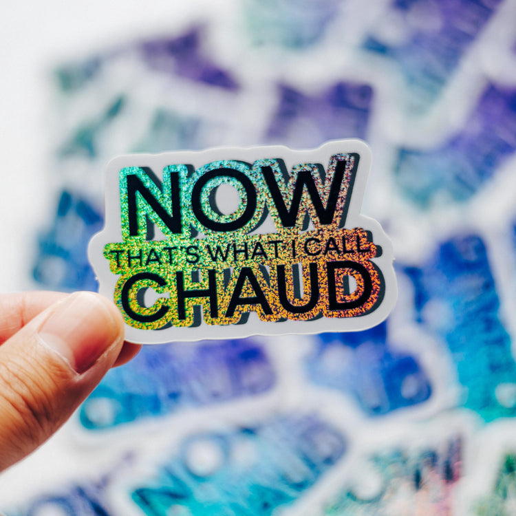 Now That's What I Call Chaud Sticker
