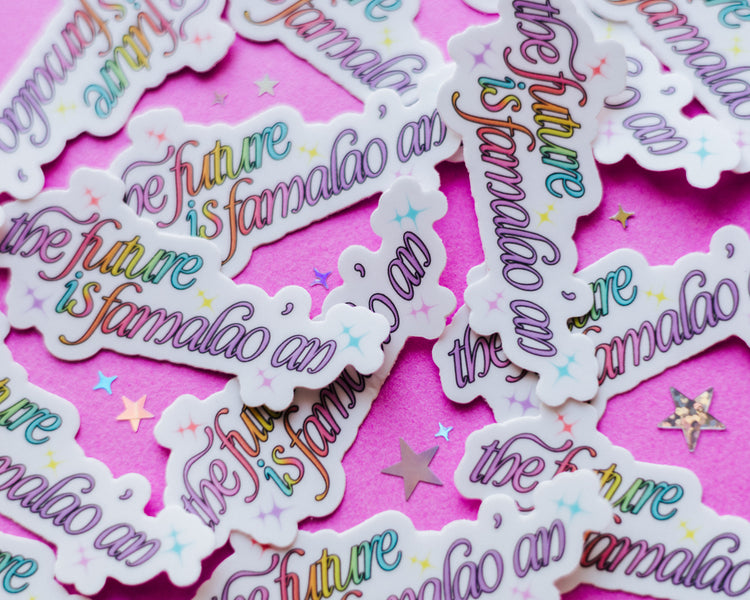 The Future is Famalao'an Sticker