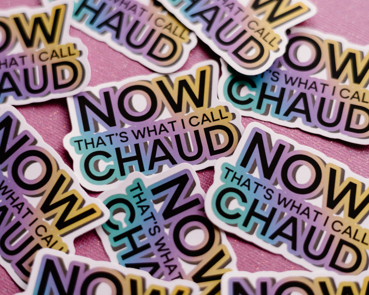 Now That's What I Call Chaud Sticker