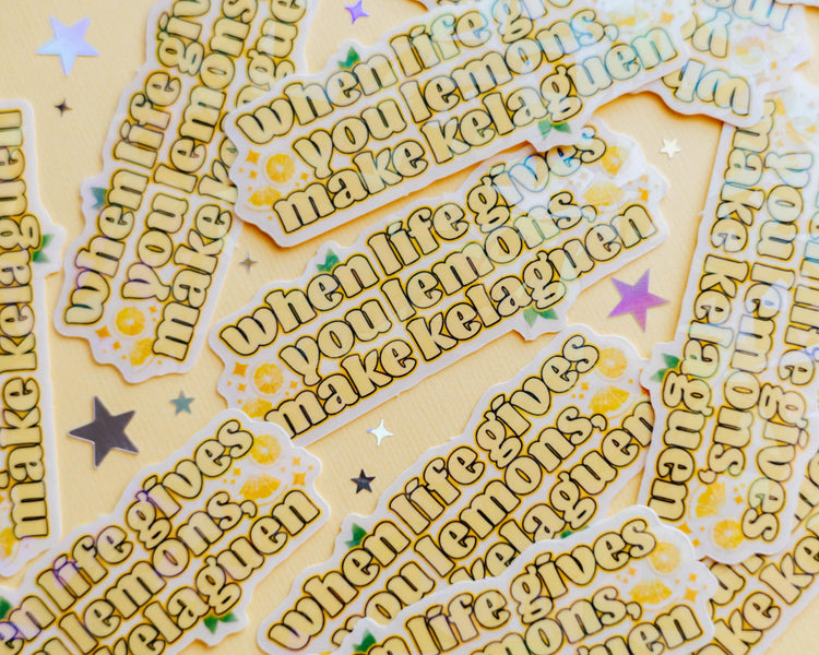 When Life Gives You Lemons Sticker