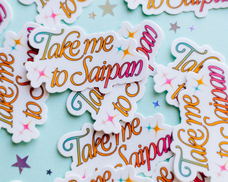 Take Me to Saipan Sticker