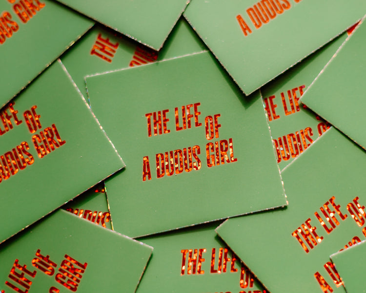 The Life of a Dudus Girl Sticker