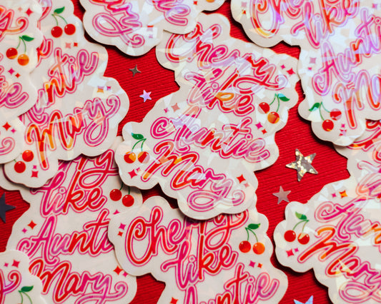 Cherry Like Auntie Mary Sticker