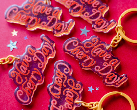 Have A Cherry Day Keychain