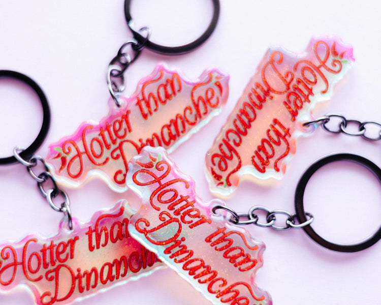 Hotter than Dinanche' Keychain